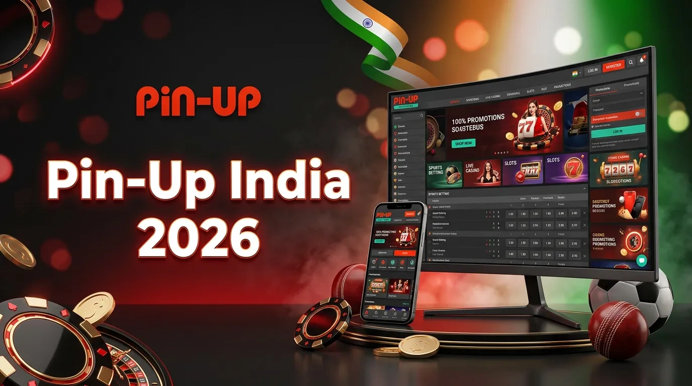 Pin-Up India – Casino Games and Sports Betting in 2026