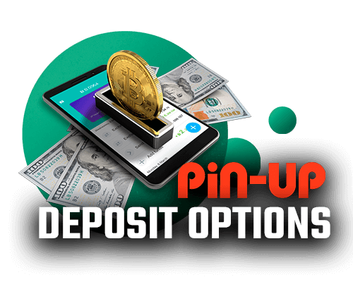 PinUp Deposit Options