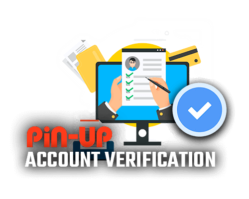 Pin-Up Account Verification