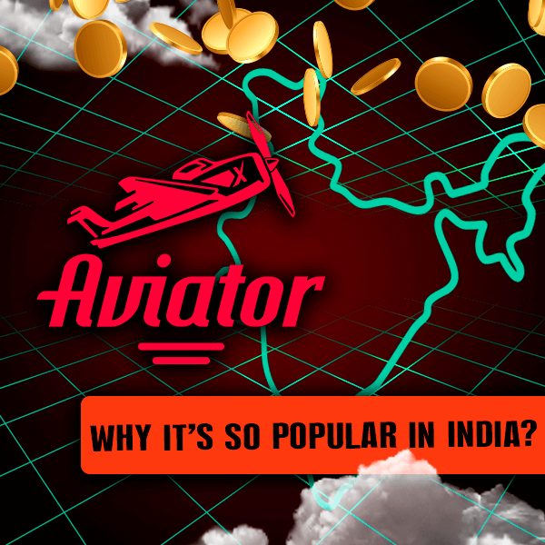 Why Aviator is so popular in India?