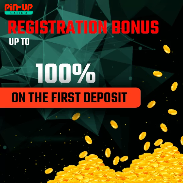 Registration Bonus at Pin Up