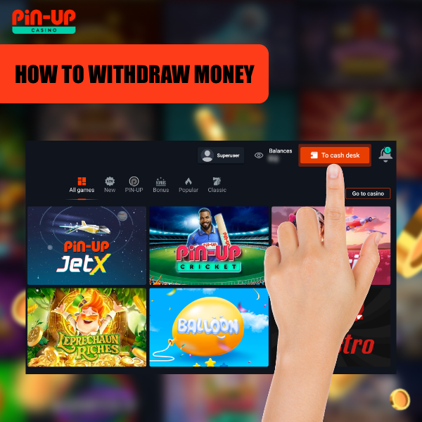 To withdraw money from Pin Up - you need to follow a few simple steps