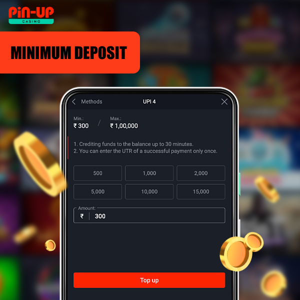 Pin Up has a minimum deposit requirement
