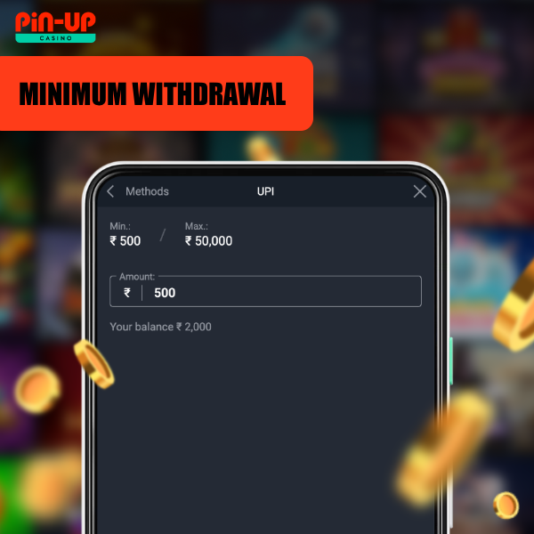 Pin Up has a minimum amount for withdrawals